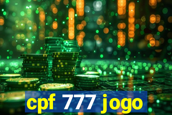 cpf 777 jogo